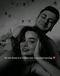 My only dream is to wakeup next to you every morning. Good morning my  sweetheart