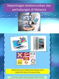 .menteri di kementerian komunikasi dan multimedia malaysia, yb datuk saifuddin abdullah yang banyak membantu kita di parlimen puncak borneo. Kepentingan Telekomunikasi Dan Perhubungan Di Malaysia