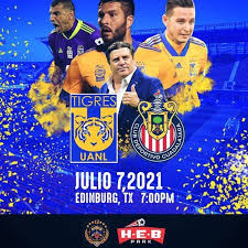 Chivas en vivo vía tudn, canal 5 y afizzionados. Tigres Vs Chivas Heb Park Edinburg Texas 7 July 2021