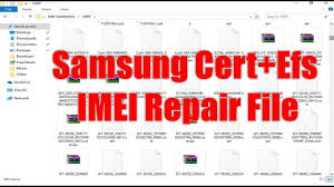 Samsung Cert Efs Imei Repair File 1263 Model File Qcn Bin Free Download Cert Free Music Video Download