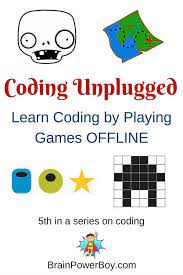 Coding Games Unplugged Awesome Coding Ideas To Do Offline Unplugged Coding Activities Coding For Kids Coding Games