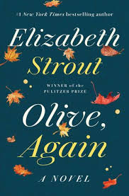 Olive Again By Elizabeth Strout 9780812986471 Penguinrandomhouse Com Books In 2020 Olive Kitteridge Oprahs Book Club Fallen Book