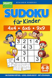 Sie sind doch schon groß und möchten gern allein mit den freunden spielen. Sudoku Fur Kinder 4x4 6x6 9x9 180 Sudoku Ratsel Level Sehr Leicht Mit Losungen Amazon De Hendriks Benjamin Bucher