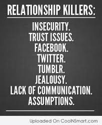 Quote Relationship Killers Insecurity Trust Issues Facebook Twitter Tumblr Jealousy Lack Of Communication Coolnsmart