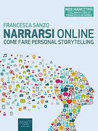 Scrivere Per Il Web 2 0 Come Fare Content Marketing Che Funziona Web Marketing Ebook Alessandro Scuratti Franc Storytelling Recensioni Di Libri Audiolibro