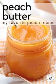 Peach Butter Jelly Recipes Canning Recipes Fruit Recipes