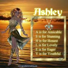 Name Meaning Poems Acrostic Name Poems Ashley Name Graphics Names With Meaning Friend Poems Name Art