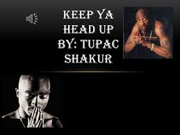 #basketball #ucla #teammate #keep your head up #stay up. Ppt Keep Ya Head Up By Tupac Shakur Powerpoint Presentation Free Download Id 2058798
