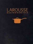 Larousse Gastronomique Vintage Recipes Book Worth Reading Books