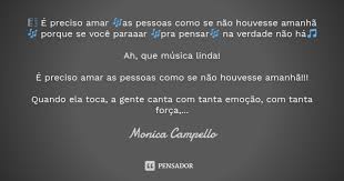 E Preciso Amar As Pessoas Como Monica Campello