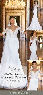 Milla Nova Wedding Dresses Collection Wedding Forward Wedding Dresses Bridal Dresses Milla Nova Wedding Dresses