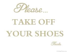 Sign available in plastic & other materials. Printable Take Off Your Shoes Sign Take Off Your Shoes Remove Shoes Sign Shoes Off Sign