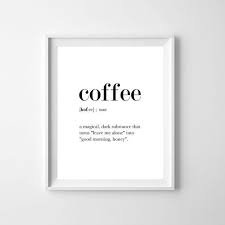 Coffee Definition Poster Coffe Definition Print Funny Definition Coffee Printable Coffee Quotes Coffee Lovers Funny Definition Coffee Quotes Coffee Poster