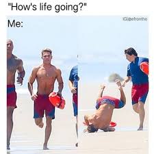 Zac Efron Falling On Beach Baywatch Movie Set Memes Funny Zac Efron Baywatch Zac Efron Meme