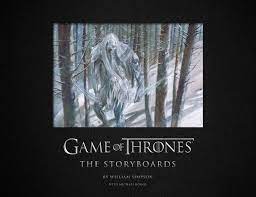 Best coffee table books about movies, tv and music 2020. Game Of Thrones The Storyboards The Official Archive From Season 1 To Season 7 Book By William Simpson Michael Kogge Official Publisher Page Simon Schuster