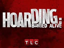 Watch Us On Hoarding Buried Alive Tonight At 9 00pm Tlc Hoarding Tv Reviews