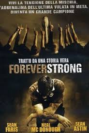 Forever strong is based on a compilation of. Forever Strong 2008 Rotten Tomatoes