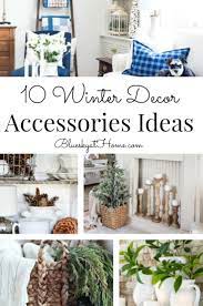 And the best way to get it right is to read till the end and then download this printable checklist to manage and track your upcoming home interior design project. Winter Decor Accessories Ideas Make A List Of Winter Accessories For Your Home Throws Pillows Candles Baskets Are Great Item Winter Decor Decor Home Decor