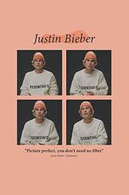 Maybe you would like to learn more about one of these? Justin Bieber Picture Perfect You Don T Need No Filter Blank Lined Ruled Notebook With 6x9 120 Pages Justin Bieber Quote Journal Gift For Best Friend Bieber Justin Amazon Sg Books