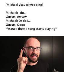 But First What Is Marriage Vsauce Know Your Meme