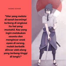 Jangan berhenti berharap, karena allah lebih tau saat yang tetap mengabulkan permintaan. Koleksi Terbaru Kata Kata Mutiara Sasuke Uchiha Ideku Unik