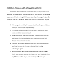 Ada beberapa faktor yang menyebabkan dinasti bani umayyah lemah dan membawanya kepada kehancuran. Kejatuhan Kerajaan Bani Umayyah Di Damsy Docx