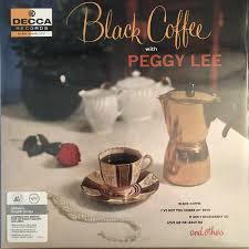 Access thousands of songs without piano available in mp3 (320kbps). Peggy Lee Black Coffee 2021 180g Gatefold Vinyl Discogs