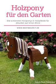 Gleichwohl gehen wir auf konkrete produkte ein, stellen das verfügbare. Holzpferd Fur Den Garten Die Besten Spielpferde Fur Draussen