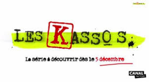 Les Kassos Nouvelle Serie De Canal Factory