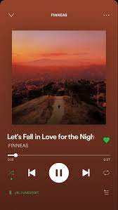 Let S Fall In Love For The Night Not Musik Lagu Lirik Lagu