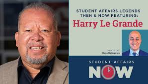 Student Affairs Legends Then & Now: Harry Le Grande