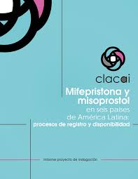 Http Www Redaas Org Ar Archivos Recursos 389 Mifepristona 20y 20misoprostol 20en 20seis 20 20paises 20de 20america 20latina 20clacai 202017 Pdf