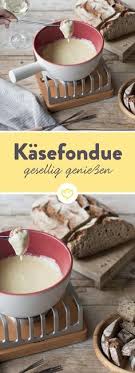 Kasefondue Rezept Kasefondue Fondue Kasefondue Rezept