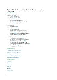 She is a native new yorker but has once called paris and brussels home. English File 3e Pre Int Sb Answer Key
