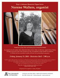 Outbursts Of Joy Flair And Fantasy From Around The World Norene Walters Organ University Of Arizona Event Walters