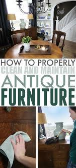 Follow The Yellow Brick Home How To Protect Antiques And Vintage Treasures Care And Maintenance How To Clean Furniture Antiquing Furniture Diy Furniture Diy