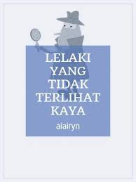 It does not act up a little here, then work correctly for a while. Novel Lelaki Kaya Tak Terlihat Kaya Novel Lelaki Yang Tak Terlihat Kaya The Secretly Rich Man Bab 33 35 Lagu Mp3 Planetlagu Diaz Faltown