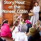 Story Hour at the Pioneer Cabin event in Spicer, MN