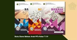 Buku guru bahasa arab peminatan kelas 10. Buku Siswa Bahasa Arab Mts Kelas 7 8 9 Berkas Edukasi