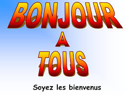 BONJOUR A TOUS Soyez les bienvenus. - ppt video online télécharger