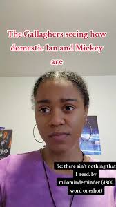 I actually dk if thos even is in this fic, tell me if I'm wrong #fyp  #shameless #fanfic #ao3 #recommendations #foryou #gallavich #iangallagher  #mickeymilkovich