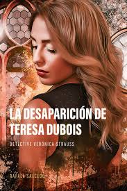 La Desaparicion De Teresa Dubois Detective Veronica Strauss