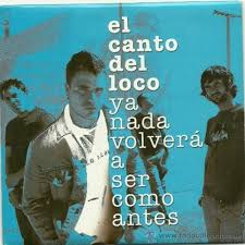 El Canto del Loco inaugura el mes de Marzo con su single “Ya nada volverá a ser como antes”
