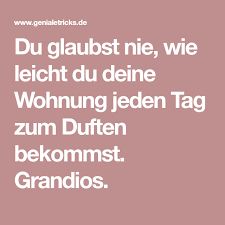 Your browser does not support the audio element. So Leicht Bringst Du Duft Und Frische In Deine Wohnung Hausputz Wohnung Haushaltshilfe