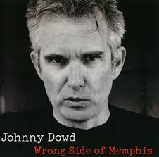 Wrong Side of Memphis — Johnny Dowd