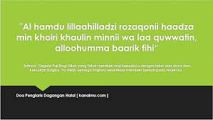 Amalan doa yang harus anda baca yaitu surat al waqiah. Doa Penglaris Islami Dzikir Serta Amalan Agar Dagangan Dan Jualan Ramai Pembeli Kanalmu
