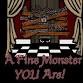 A Fine Monster You Are by Monk Ferris