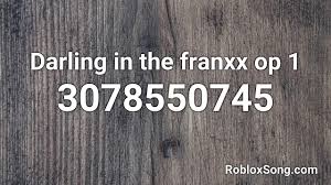More than 40,000 roblox items id. Darling In The Franxx Op 1 Roblox Id Roblox Music Code Youtube