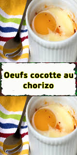 Oeufs Cocotte Au Chorizo Oeufs Cocotte Recette Oeuf Cocotte Recette Oeuf