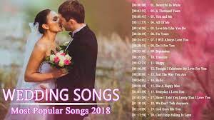 Best Wedding Songs Playlist 2018 Wedding Love Songs Collection Great Love Songs Ever Youtube Wedding Love Songs Wedding Song Playlist Wedding Song List
